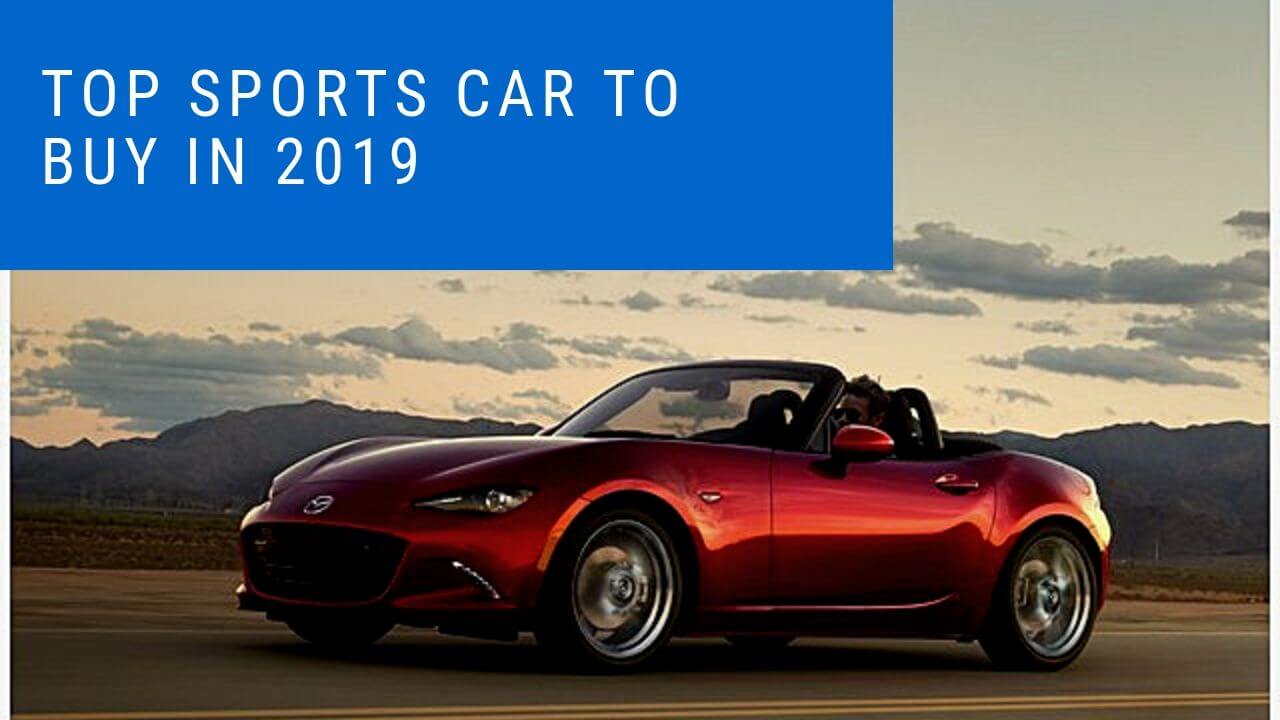 Best Sports Car to buy in 2019