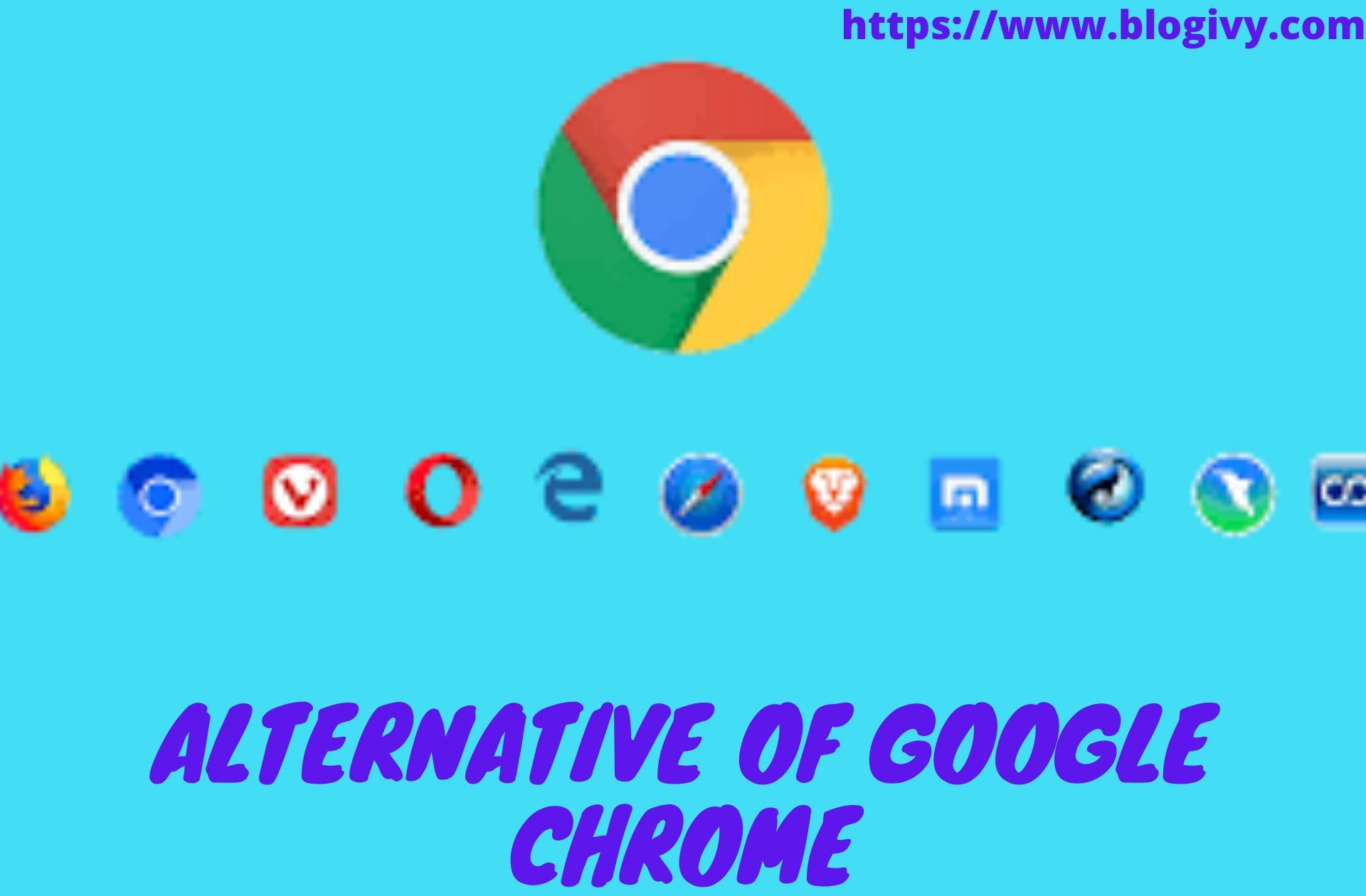 alternative of google chrome