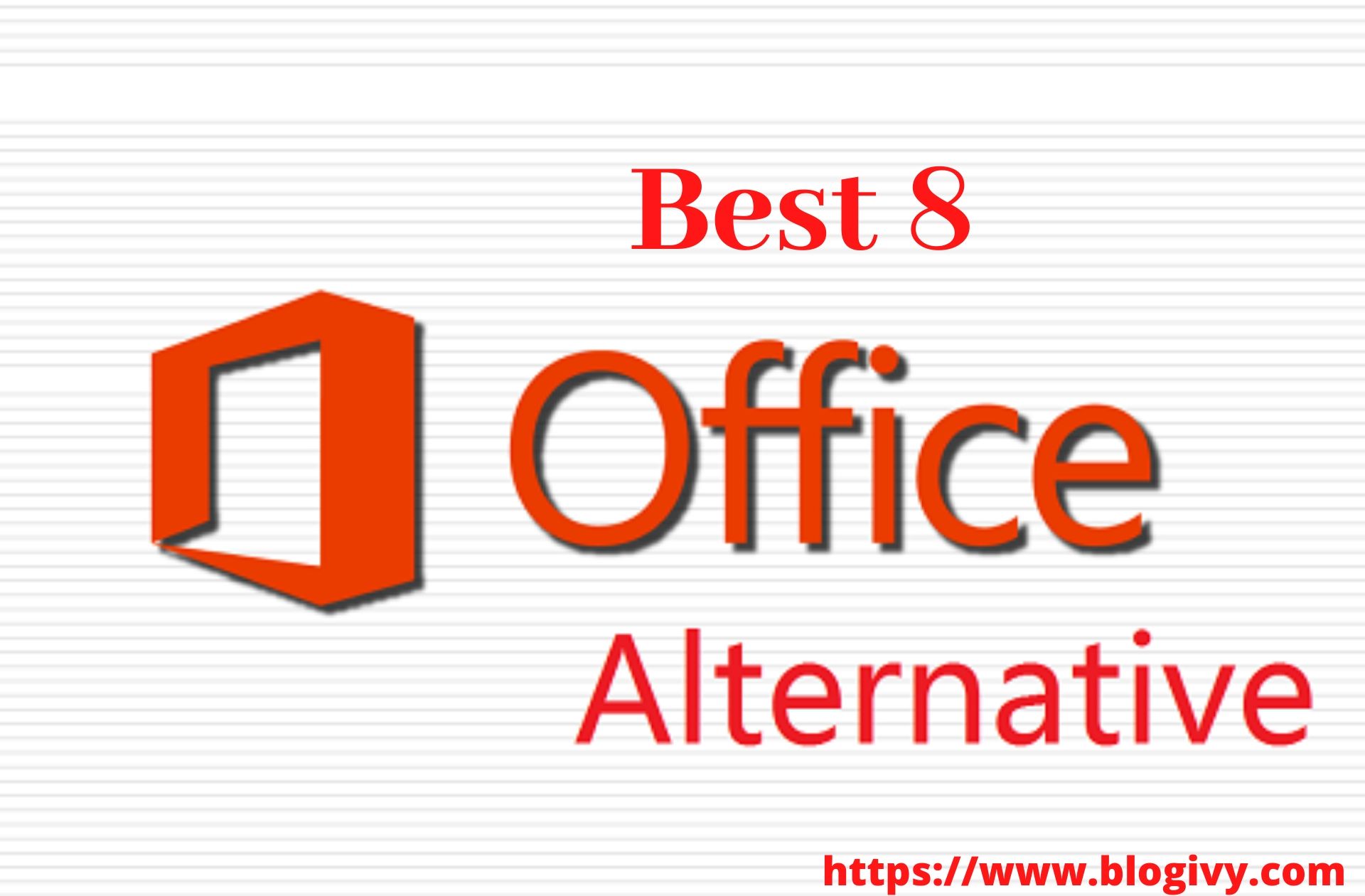 Best 8 Office Alternatives